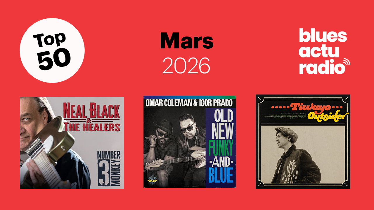 Blues Actu Radio : les albums les plus diffusés en mars
